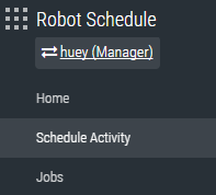 The Robot Schedule menu showing the default system.