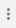 Three vertical dots